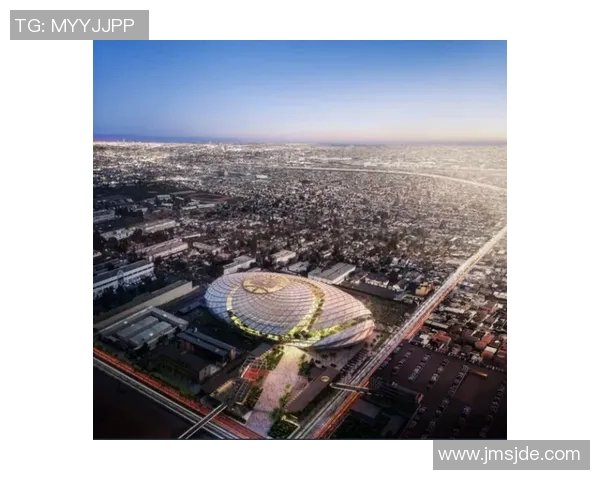 快船新球馆揭晓2025年将正式迁出斯台普斯中心