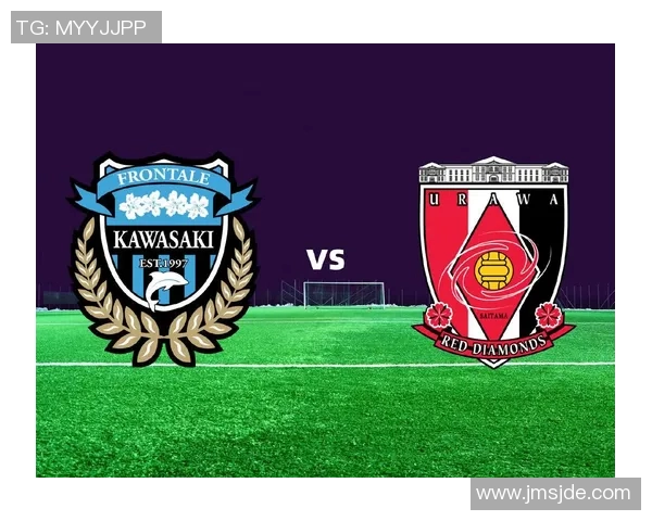 红钻与川崎激战正酣谁能在这场较量中脱颖而出争夺胜利荣耀 红钻与川崎激战正酣谁能在这场较量中脱颖而出争夺胜利荣耀