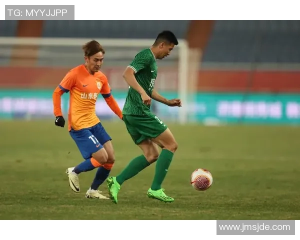 山东鲁能与天津亚的激烈对决展现中超联赛的精彩与魅力 山东鲁能与天津亚的激烈对决展现中超联赛的精彩与魅力